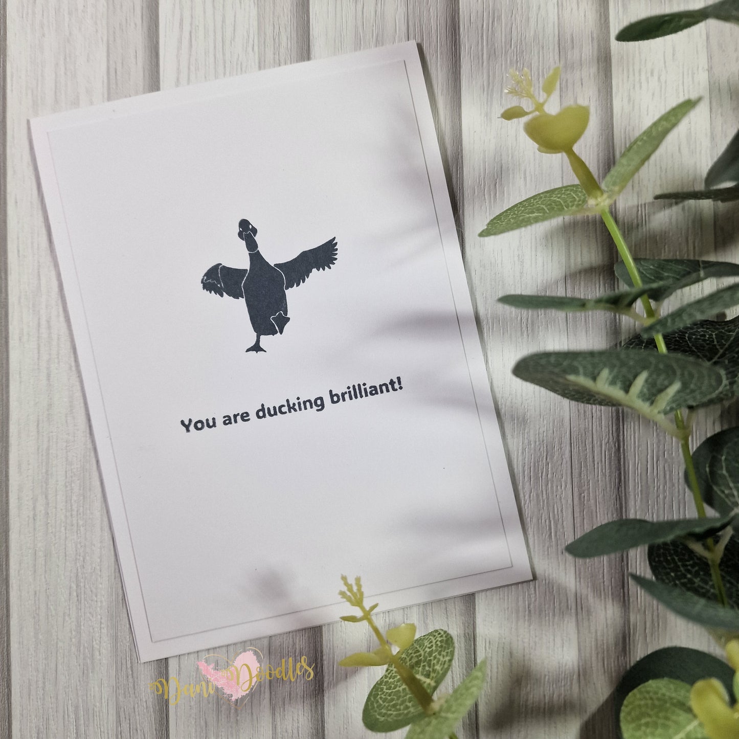 Silhouette Handmade Card - You Are Ducking Brilliant