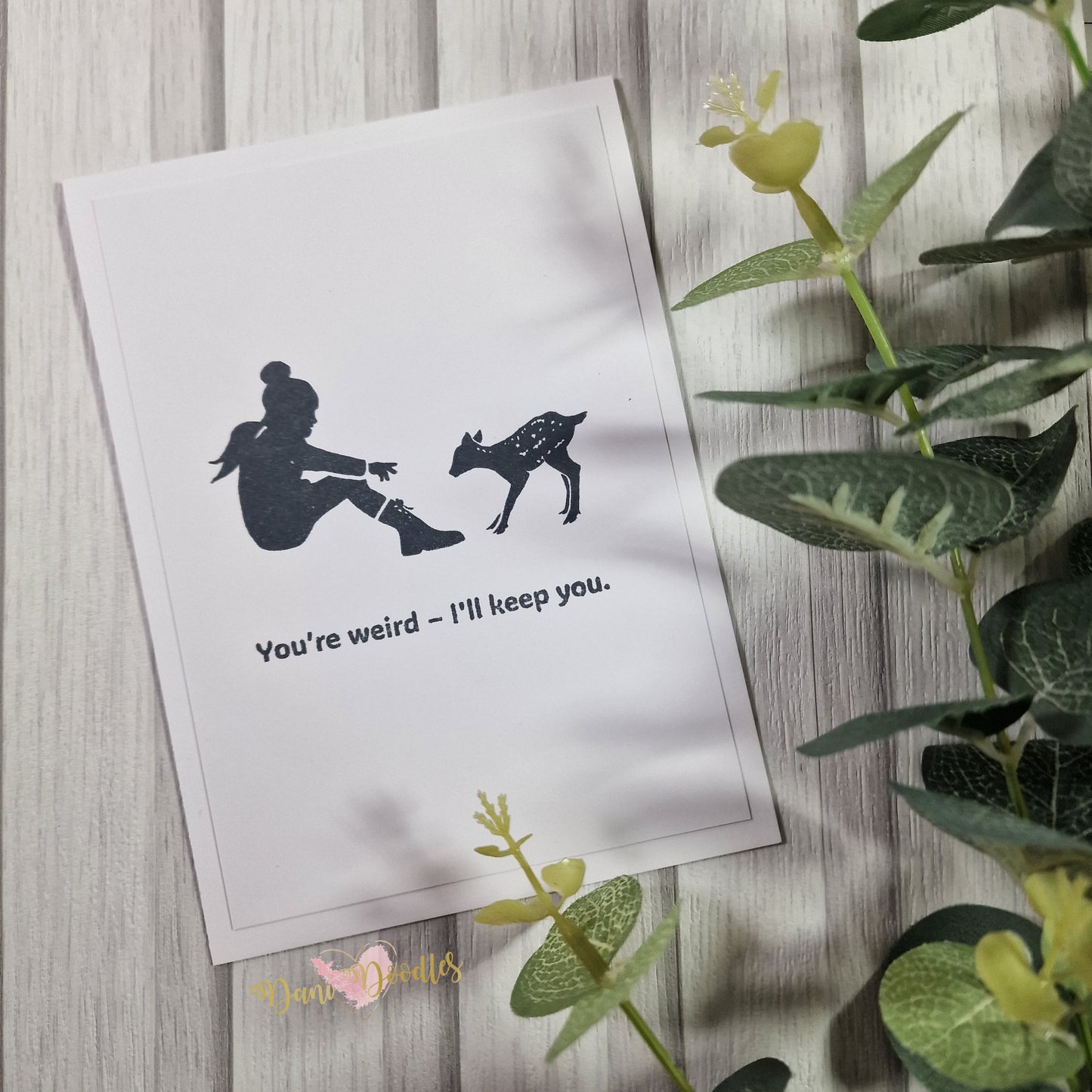 Silhouette Handmade card - You're Weird