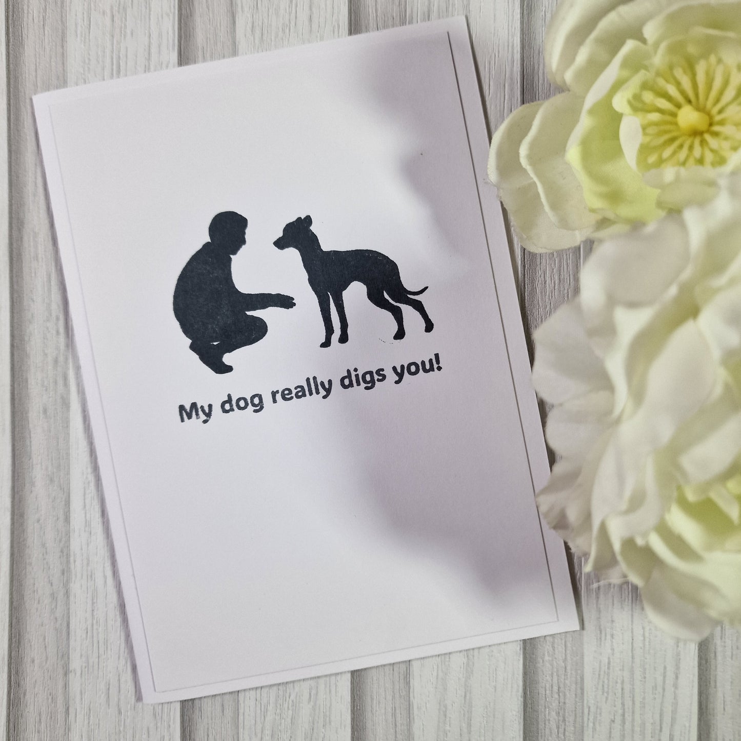 Silhouette Handmade Card - My Dog Really Digs You