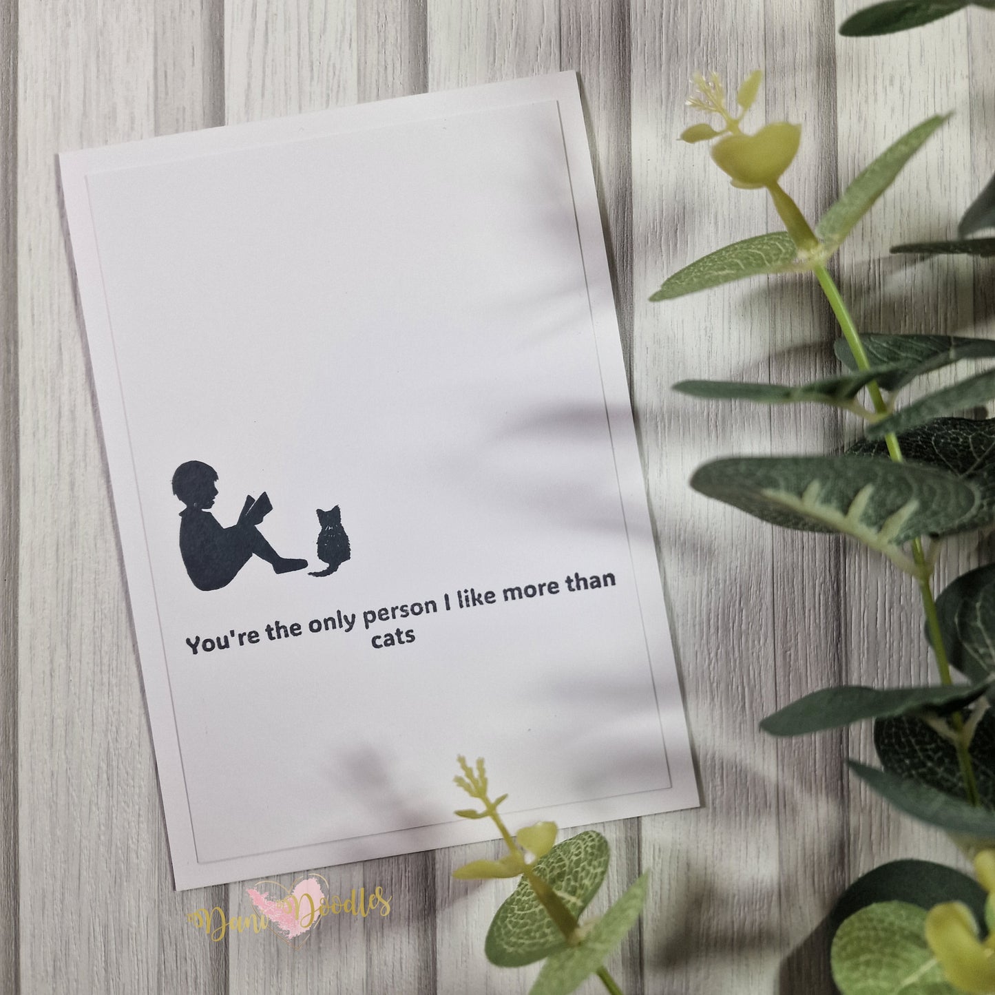 Silhouette Handmade Card - You're the Only Person I Like More Than Cats