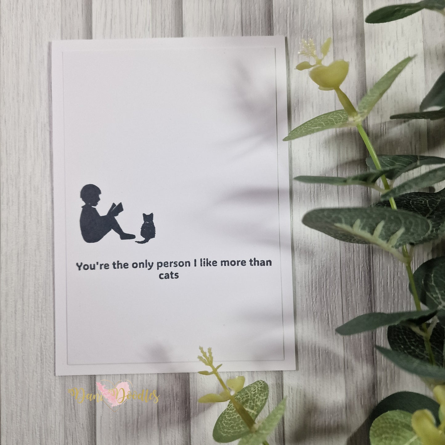 Silhouette Handmade Card - You're the Only Person I Like More Than Cats