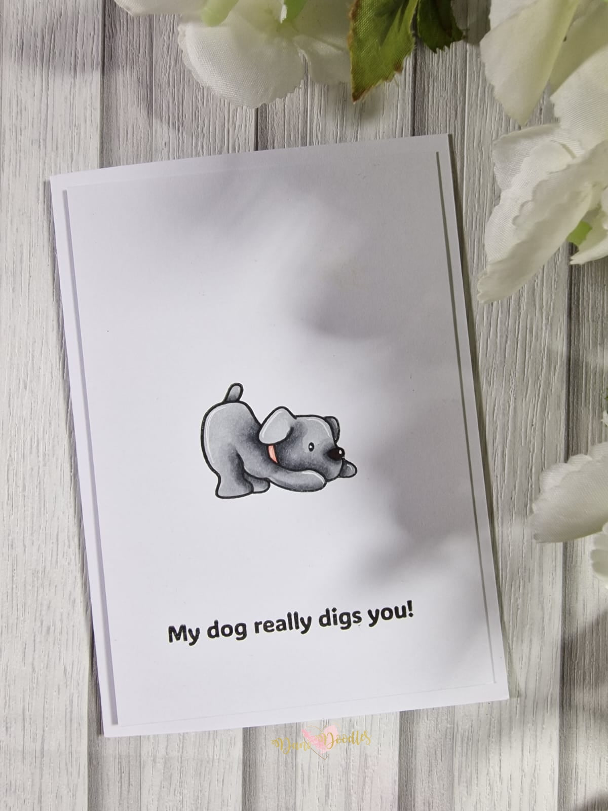 Handmade Card My Dog Really Digs You