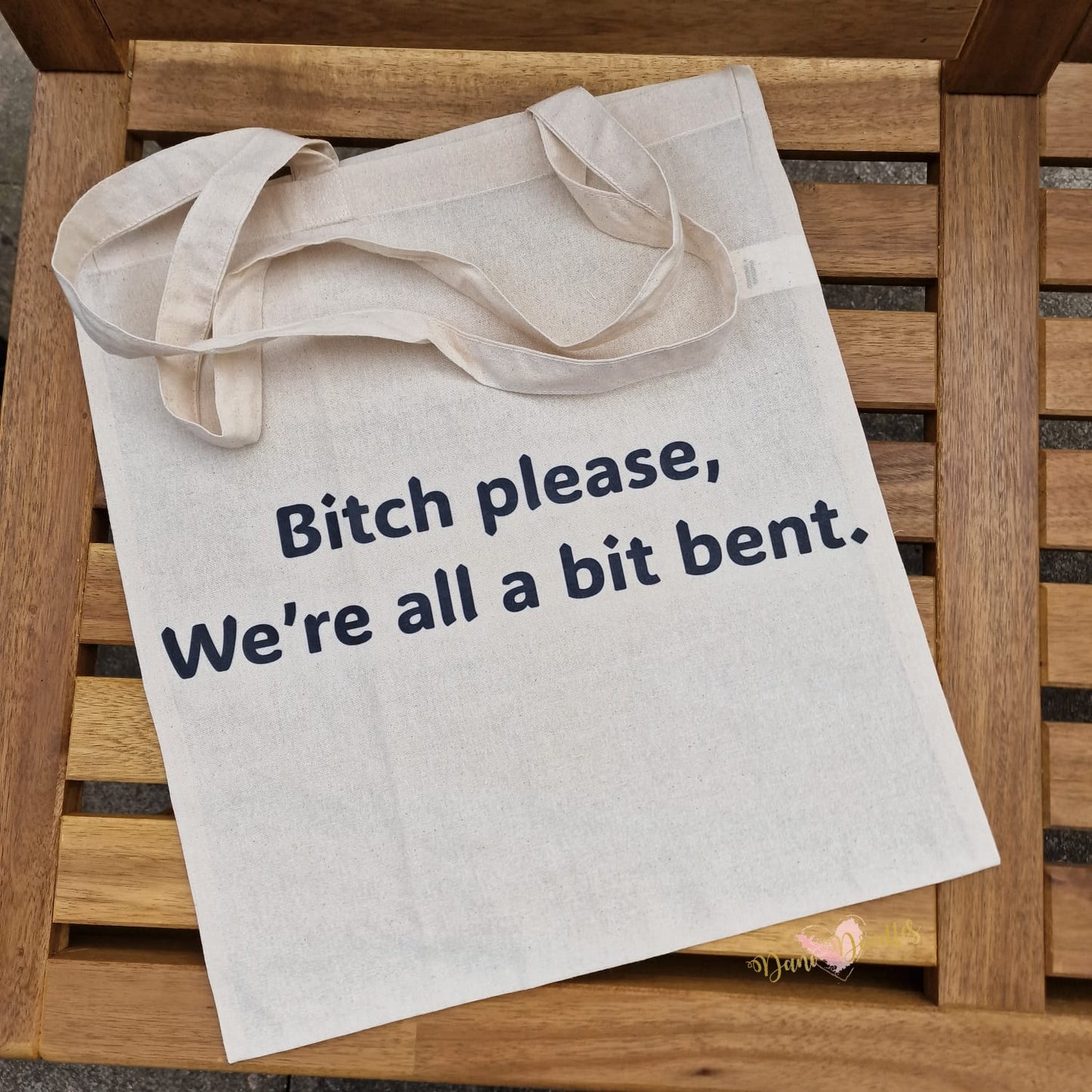 LGBTQ Friendly Natural Cotton Shopping Bag - Bitch, We're All A Bit Bent