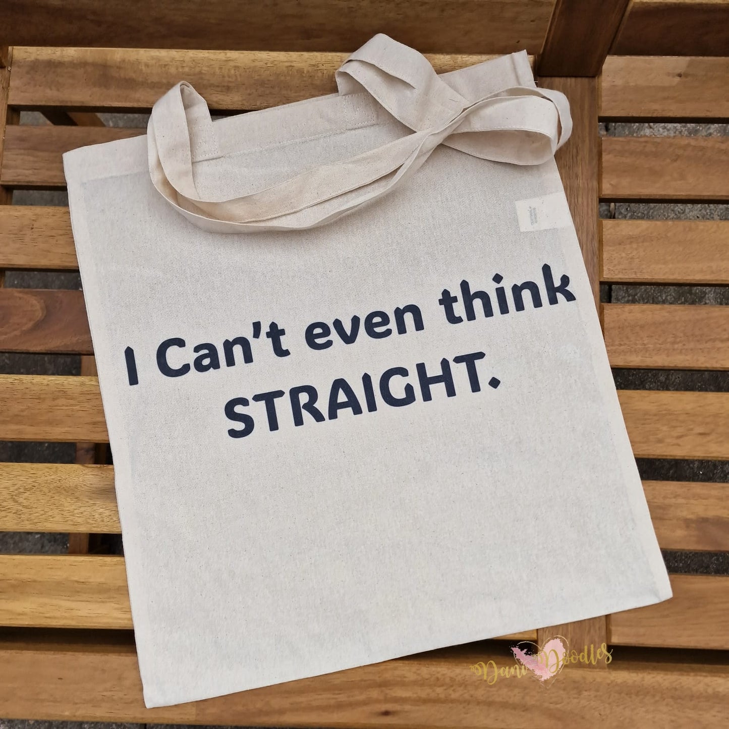 LGBTQ Friendly Natural Cotton Shopping Bag - I Can't Even Think Straight