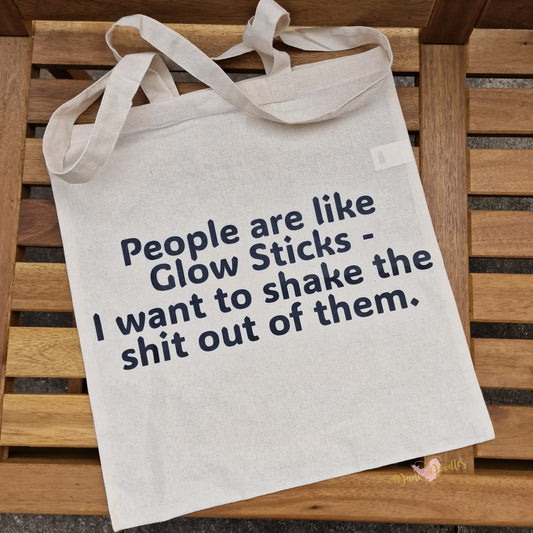 Natural Cotton Shopping Bag - People Are Like Glow Sticks