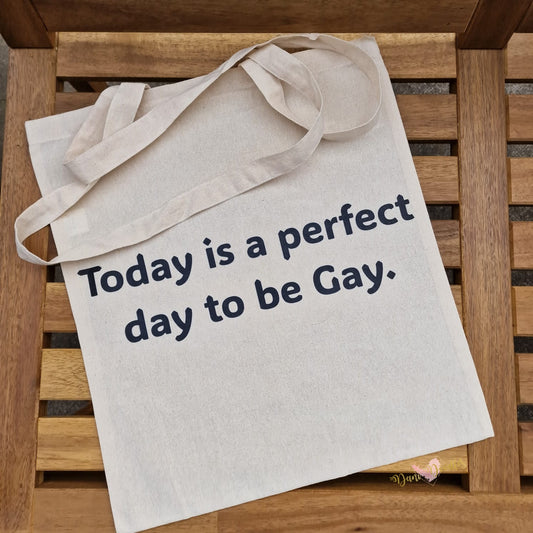 LGBTQ Friendly Natural Cotton Shopping Bag - Perfect Day To Be Gay